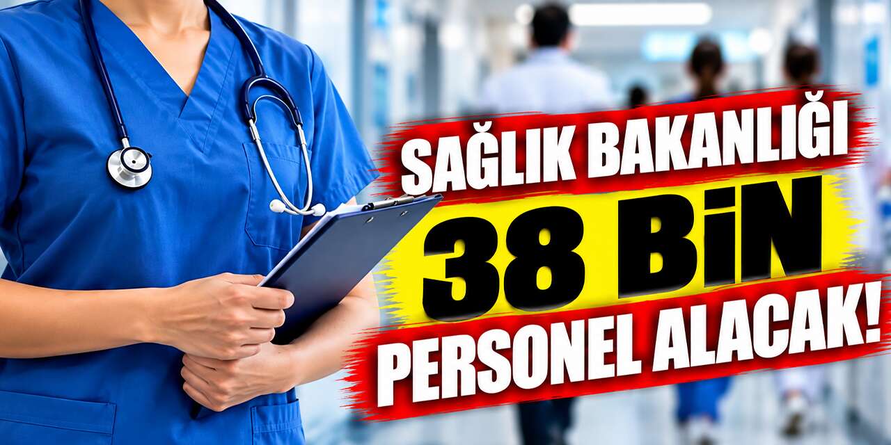 saglik-bakanligi-38-bin-personel-alacak!